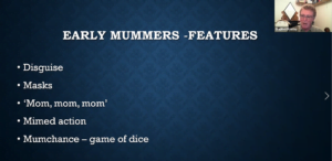 early mummers - features