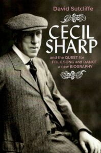 Cecil Sharp biography David Sutcliffe book cover 2023